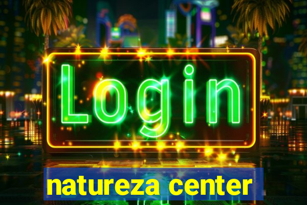 natureza center